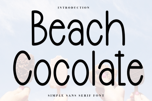 Beach Cocolate: A Relaxed Typeface for Summer Editorial Design