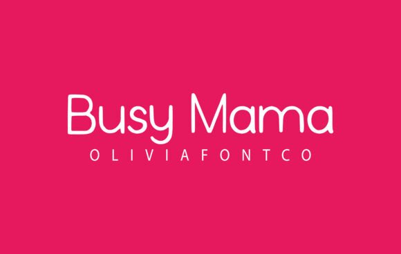 Busy Mama: The Handwritten Typeface for Scroll-Stopping Visuals
