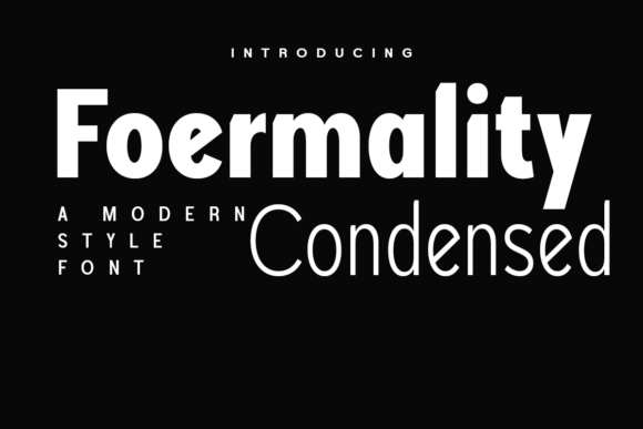 Foermality Condensed: A Refined Sans Serif for Compact Brand Impact