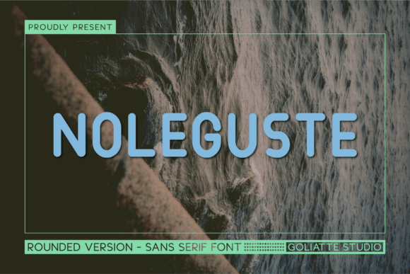 Noleguste: A Playful Sans Serif for Modern Editorial Design